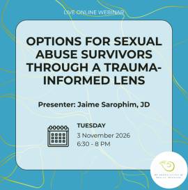 Options for Sexual Abuse Survivors Through a Trauma-Informed Lens, BC Association of Social Workers