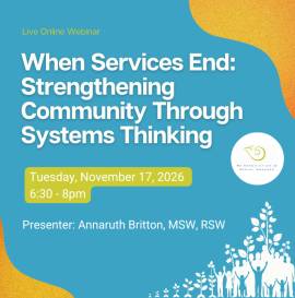 When Services End: Strengthening Community Through Systems Thinking, BC Association of Social Workers
